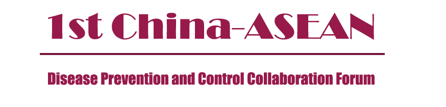 1st China-ASEAN Disease Prevention and Control Collaboration Forum
